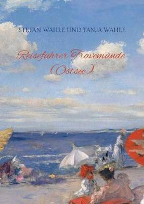 Reisef?hrer Travem?nde (Ostsee)