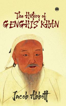 The History of Genghis Khan