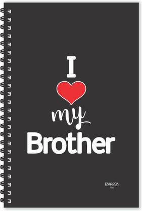ESCAPER I love My Brother Hindi Quotes Diary (Ruled - A5 Size - 8.5 x 5.5 inches), Slogan Diary, Quotes on Diary, Funny Quotes Diary A5 Diary Ruled 160 Pages