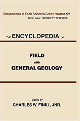 THE ENCYCLOPEDIA OF FIELD AND GENERAL GEOLOGY (SAE) (HB 2020)  - THE ENCYCLOPEDIA OF FIELD AND GENERAL GEOLOGY (SAE) (HB 2020)