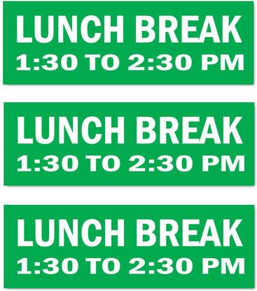 Mindcraftz Lunch Break Emergency Sign