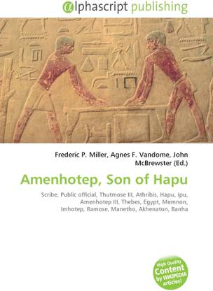 Amenhotep, Son of Hapu