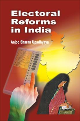 Electoral Reforms in India First  Edition