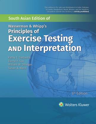 Wasserman and Whipp's Principles of Exercise Testing and Interpretation Sixth Edition