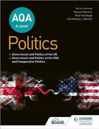 AQA A-level Politics: Government and Politics of the UK, Government and Politics of the USA and Comparative Politics
