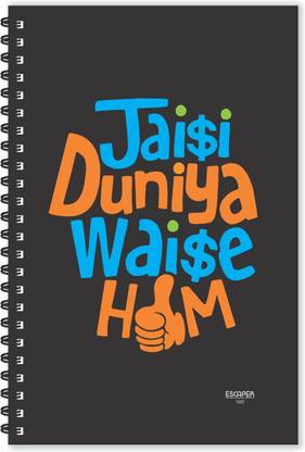 ESCAPER Jaisi Duniya Waise Hum Hindi Quotes Diary (Ruled - A5 Size - 8.5 x 5.5 inches), Slogan Diary, Quotes on Diary, Funny Quotes Diary A5 Diary Ruled 160 Pages
