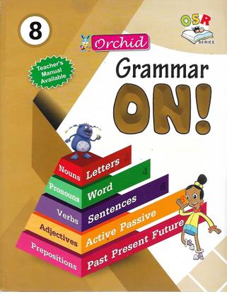ORCHID , GRAMMAR ON ! CLASS - 8