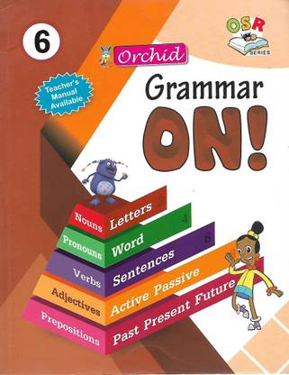 ORCHID, GRAMMAR ON ! CLASS - 6