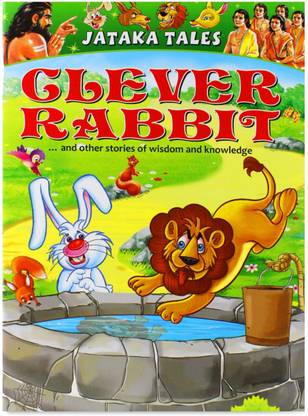 Jataka Of Tales Clever Rabbit Story Book