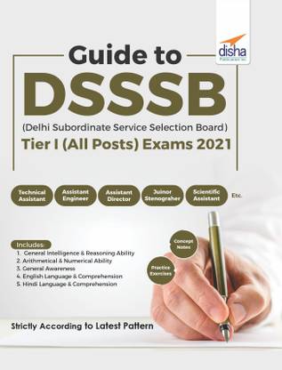 Guide to DSSSB (Delhi Subordinate Service Selection Board) Tier I (All Posts) Exam 2021