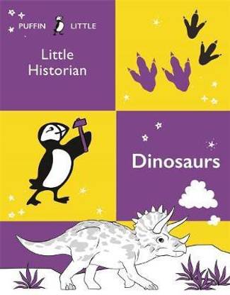 Puffin Little Historian: Dinosaurs