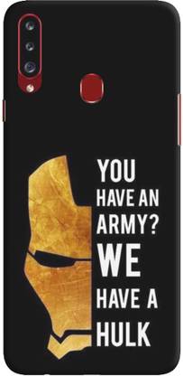 NDCOM Back Cover for Samsung Galaxy A20s You Have A Army We Have A Hulk Printed