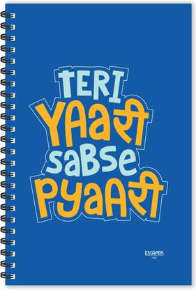 ESCAPER Teri Yaari Sabse Pyari Hindi Quotes Diary (Ruled - A5 Size - 8.5 x 5.5 inches), Slogan Diary, Quotes on Diary, Funny Quotes Notepad A5 Diary Ruled 160 Pages