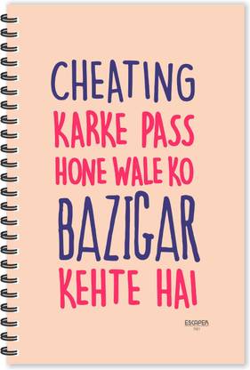 ESCAPER Cheating Karke Pass Hone Wale ko Bazigar Kehte Hai Hindi Quotes Diary (Ruled - A5 Size - 8.5 x 5.5 inches), Slogan Notepad A5 Diary Ruled 160 Pages