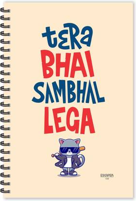ESCAPER Tera Bhai Sambhal Lega Hindi Quotes Diary (Ruled - A5 Size - 8.5 x 5.5 inches), Slogan Diary, Quotes on Diary, Funny Quotes Notepad A5 Diary Ruled 160 Pages
