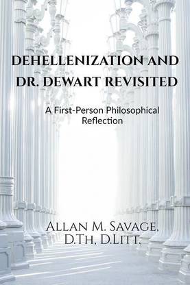 Dehellenization and Dr. Dewart Revisited
