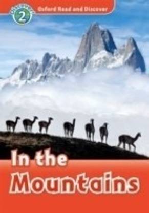 Oxford Read and Discover: Level 2: In the Mountains