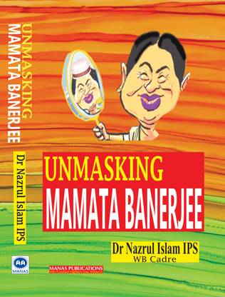 Unmasking Mamata Banerjee
