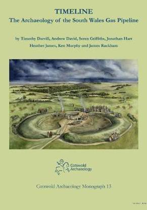 Timeline. The Archaeology of the South Wales Gas Pipeline