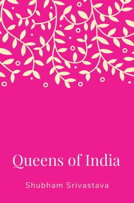 Queens of India