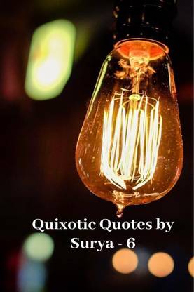Quixotic Quotes by Surya - 6 (Color)