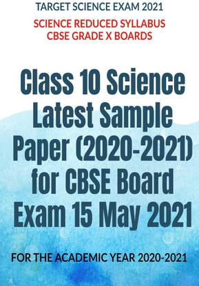 Class 10 Science Latest Sample Paper (2020-2021) for CBSE Board Exam 15 May 2021