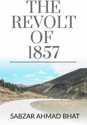 THE REVOLT OF 1857