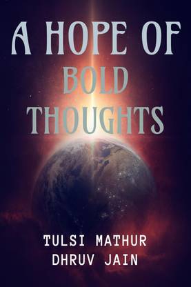 A HOPE OF BOLD THOUGHTS