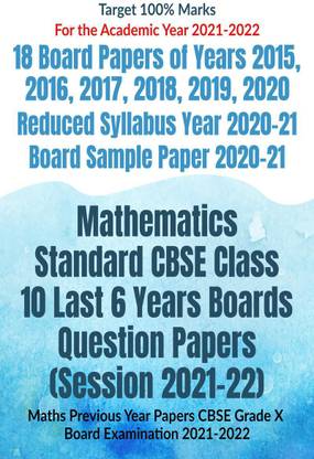 Mathematics Standard CBSE Class 10 Last 6 Years Boards Question Papers (Session 2021-22)