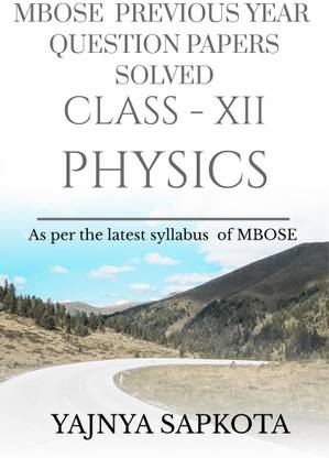 MBOSE Previous Year Question Papers Solved CLASS-XII PHYSICS