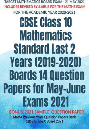 CBSE Class 10 Mathematics Standard Last 2 Years (2019-2020) Boards 14 Question Papers for May-June Exams 2021