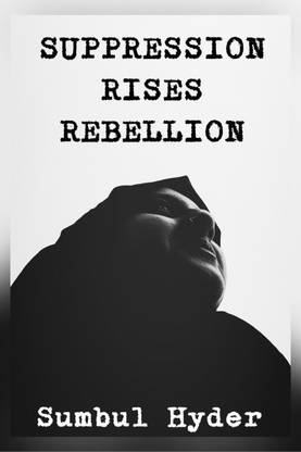 Suppression Rises Rebellion