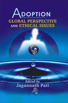 Adoption Global Perspective and Ethical Issues First  Edition
