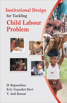 Institutional Design for Tackling Child Labour Problem First  Edition