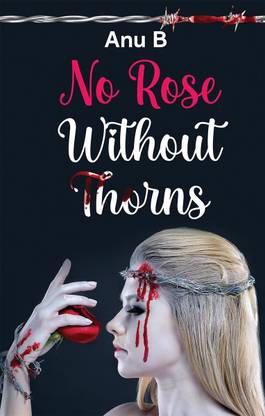 No Rose Without Thorns