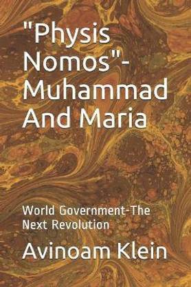 "Physis Nomos"- Muhammad And Maria