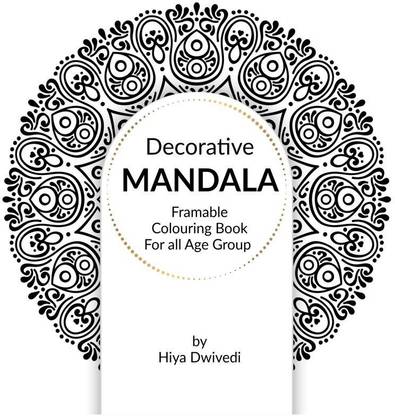 Decorative Mandala Framable Colouring Book for All Age Group