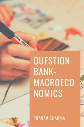 Question Bank Macroeconomics