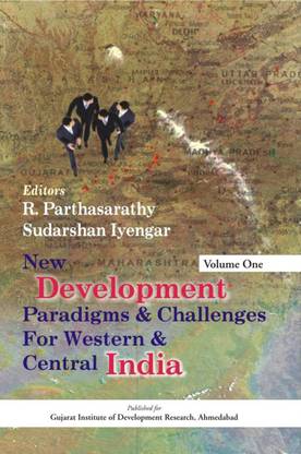 New Development Paradigms and Challenges for Western and Central India First  Edition