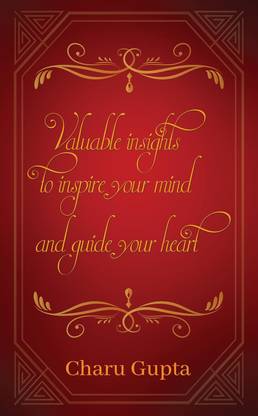 Valuable insights to inspire your mind and guide your heart