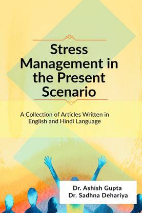 Stress Management in the Present Scenario