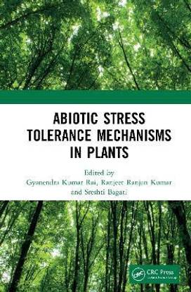 Abiotic Stress Tolerance Mechanisms in Plants
