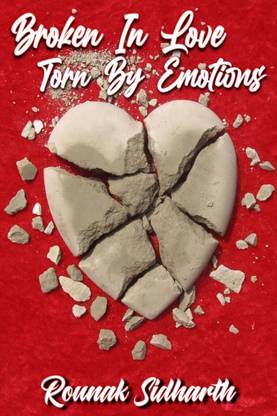 Broken In Love Torn By Emotions