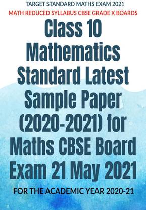 Class 10 Mathematics Standard Latest Sample Paper (2020-2021) for Maths CBSE Board Exam 21 May 2021