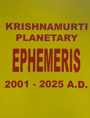Krishnamurti Planetary Ephemeris 2001-2025 A.D