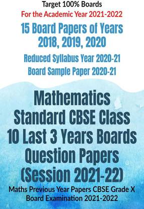 Mathematics Standard CBSE Class 10 Last 3 Years Boards Question Papers (Session 2021-22)