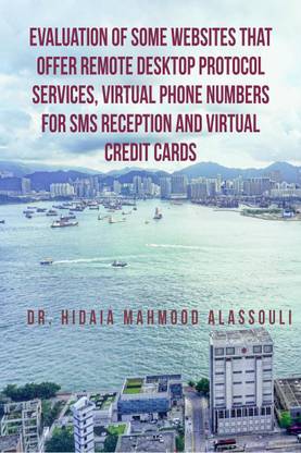 Evaluation of Some Websites that Offer Remote Desktop Protocol Services, Virtual Phone Numbers for SMS Reception and Virtual Credit Cards