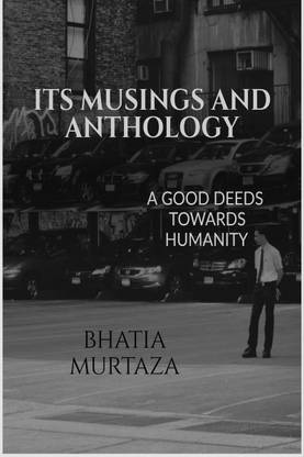 ITS MUSINGS AND ANTHOLOGY
