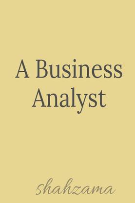 A Business Analyst