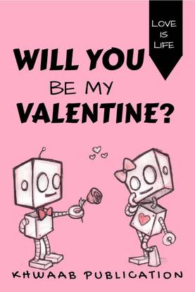 Will You Be My Valentine?